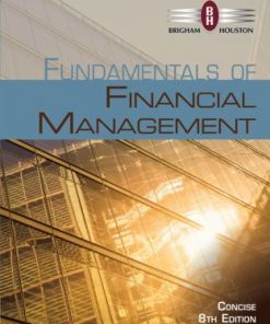 Test Bank For Fundamentals of Financial Management Concise Edition 8th Edition Brigham Houston