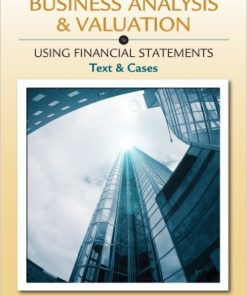 Business Analysis and Valuation Using Financial Statements Text and Cases 5th Edition SM