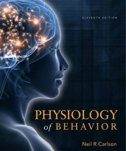 Test Bank For Physiology of Behavior 11th Edition by Neil R. Carlson