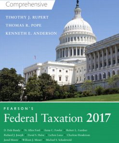 solution manual for Pearsons Federal Taxation 2017 Comprehensive 30th Edition by Thomas R. Pope Timothy J. Rupert Kenneth E. Anderson Copy