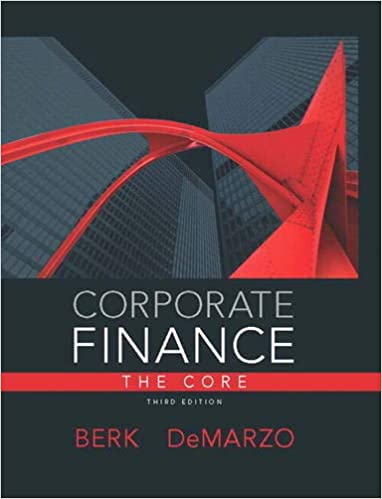 Test Bank For Corporate Finance The Core 3rd Edition Berk, DeMarzo