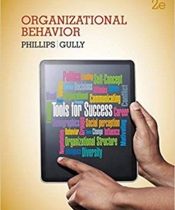 Test Bank For Organizational Behavior Tools for Success 2nd Edition Jean M. Phillips