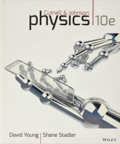Test Bank For Physics 10th Edition by John D. Cutnell Kenneth W. Johnson David Young and Shane Stadler
