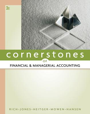 Solution Manual for Cornerstones of Financial and Managerial Accounting 2nd Edition Rich Jones Heitger Mowen Hansen