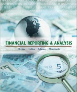 Test Bank for Financial Reporting and Analysis 5th Edition Revsine Collins Johnson Mittelstaedt