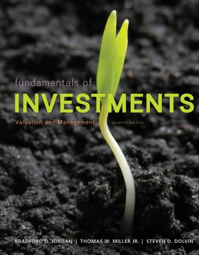 Test Bank for Fundamentals of Investments Valuation and Management 7th Edition Jordan Miller Dolvin