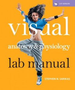 Solution Manual for Visual Anatomy and Physiology Lab Manual Cat Version 1st Edition Sarikas