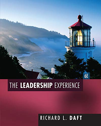 The Leadership Experience 6th Edition by Richard L. Daft Test Bank 1