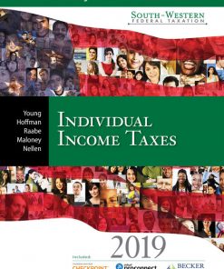 Solution Manual for South Western Federal Taxation 2019 Individual Income Taxes 42nd Edition. James C. Young William H. Hoffman Jr.William A. Raabe David M