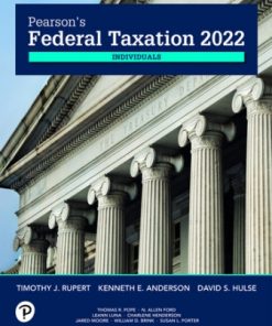 Solution Manual Pearsons Federal Taxation 2022 Individuals 35th Edition Timothy J. Rupert Kenneth E. Anderson Copy