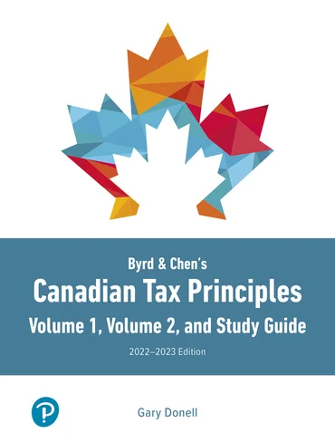 Solution Manual for Byrd Chens Canadian Tax Principles 2022 2023 Edition 1st edition Volume 1