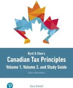 Test Bank for Byrd Chens Canadian Tax Principles 2022 2023 Edition 1st edition Volume 1