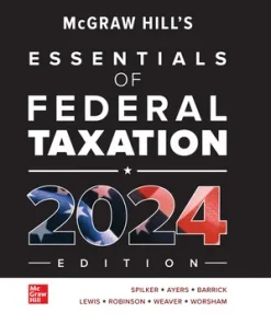 Solutions Manaul for McGraw Hills Essentials of Federal Taxation 2024 Edition 15th Edition