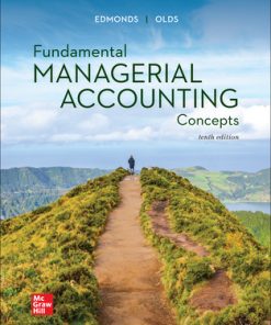 test bank for Fundamental Managerial Accounting Concepts, 10th Edition By Thomas Edmonds