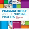 Pharmacology and the Nursing Process 9th Edition