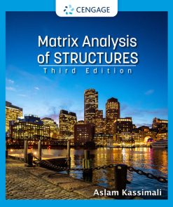 Solutions Manual for Matrix Analysis of Structures, SI Edition 3rd Edition