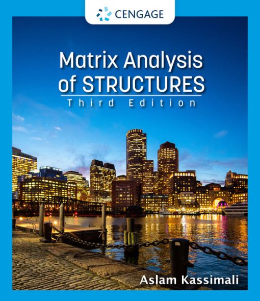 Solutions Manual for Matrix Analysis of Structures, SI Edition 3rd Edition