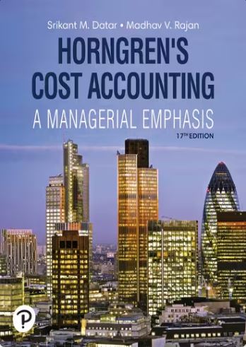 Test Bank For Horngrens Cost Accounting 17th Edition
