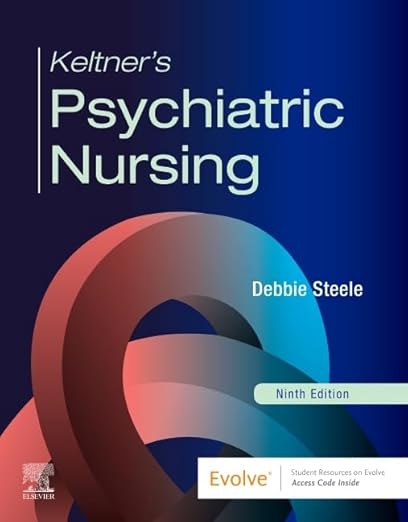 Test Bank For Keltners Psychiatric Nursing 9th Edition By Debbie Steele Chapter