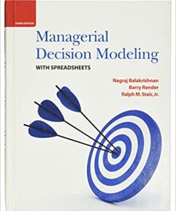 Test Bank For Managerial Decision Modeling with Spreadsheets 3rd Edition