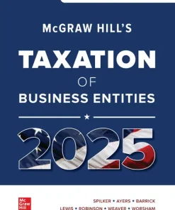 Test Bank For McGraw Hill's Taxation of Business Entities 2025 Evergreen Release