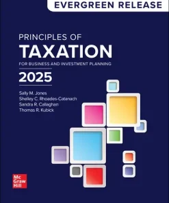 Test Bank For Principles of Taxation for Business and Investment Planning 2025 Evergreen Release
