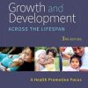 Test Bank Growth and Development Across the Lifespan 3rd Edition