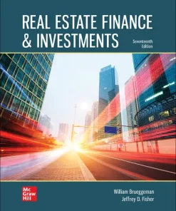 Test Bank for Real Estate Finance & Investments, 17th Edition by Brueggeman, Fisher