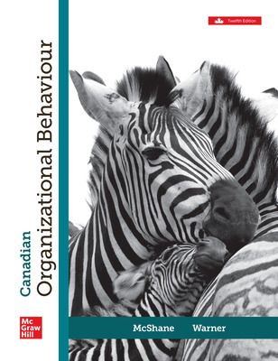Test Bank for Canadian Organizational Behaviour 12th Edition by Steven McShane