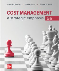 Test Bank for Cost Management A Strategic Emphasis 9th Edition by Blocher, Juras, Smith