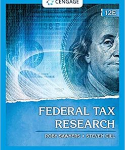 Test Bank for Federal Tax Research , 12th Edition by Sawyer, Gill