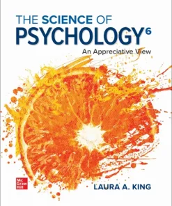 Test Bank for The Science of Psychology An Appreciative View, 6th Edition By Laura King