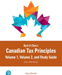 Test bank for Byrd & Chen’s Canadian Tax Principles, 2024 2025 Edition, 1st edition by Gary Donell
