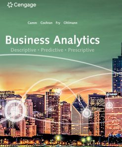 Test Bank for Business Analytics 4th Edition By Jeffrey D. Camm