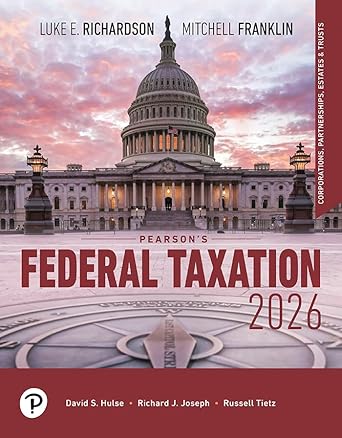 solution manual Pearsons Federal Taxation 2026 Corporations Partnerships Estates Trusts 39th edition