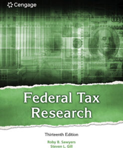 Test Bank for Federal Tax Research , 13th Edition by Sawyer